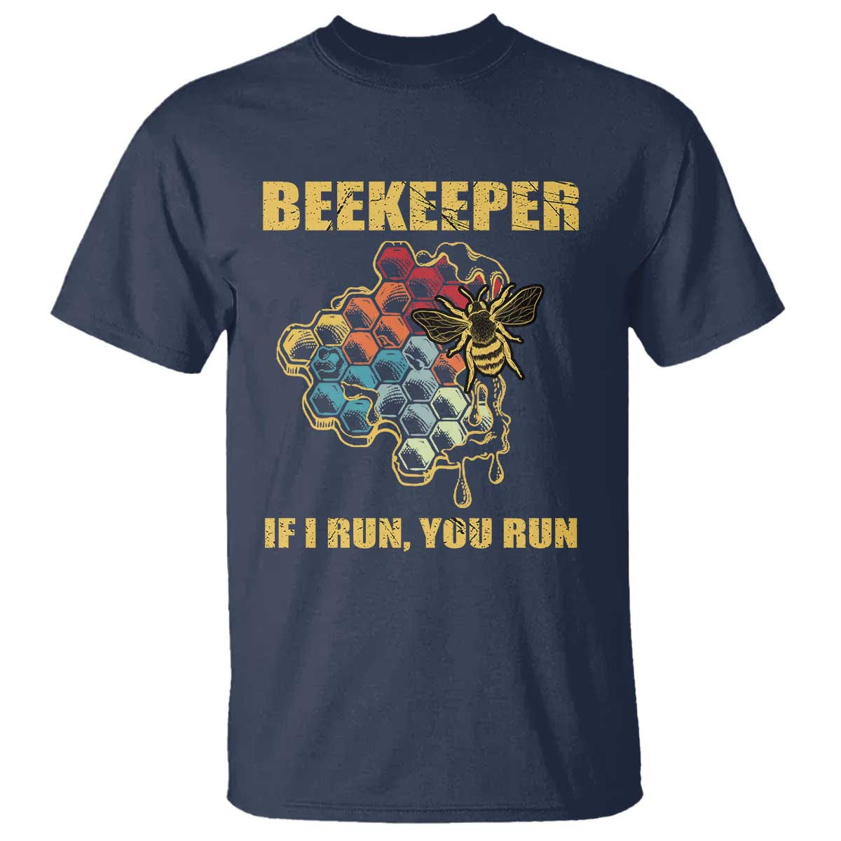 Funny Beekeeper T Shirt If I Run You Run Honey Bee Guy Apiarist - Wonder Print Shop