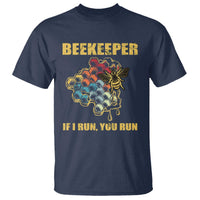 Funny Beekeeper T Shirt If I Run You Run Honey Bee Guy Apiarist - Wonder Print Shop