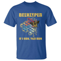 Funny Beekeeper T Shirt If I Run You Run Honey Bee Guy Apiarist - Wonder Print Shop