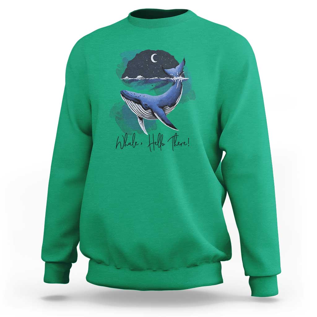 52-Hertz Whale Lover Sweatshirt Hello There Marine Biologist - Wonder Print Shop