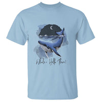 52-Hertz Whale Lover T Shirt Hello There Marine Biologist - Wonder Print Shop