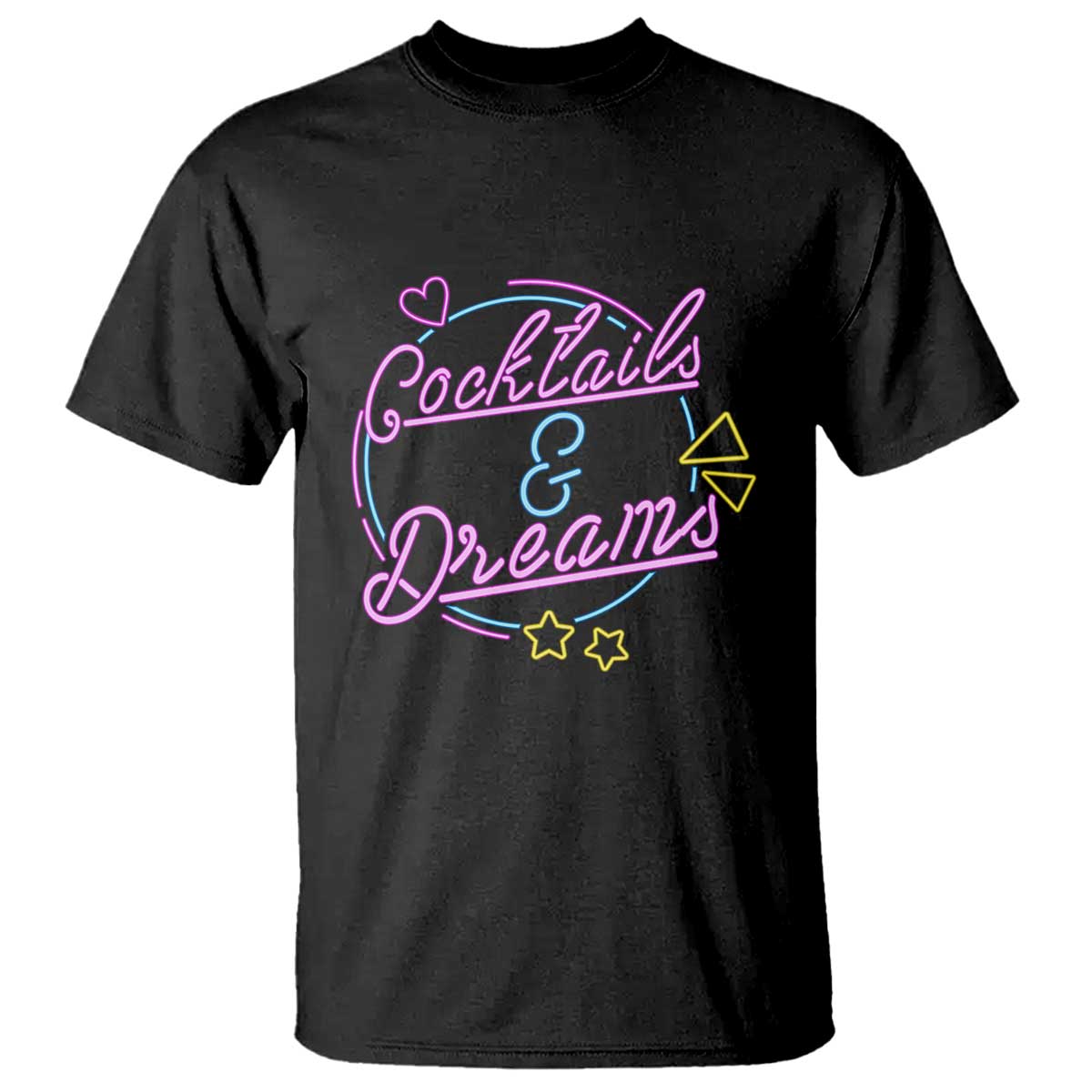 80s Vintage Style T Shirt Cocktails And Dreams Neon Sign Summer Vibe - Wonder Print Shop