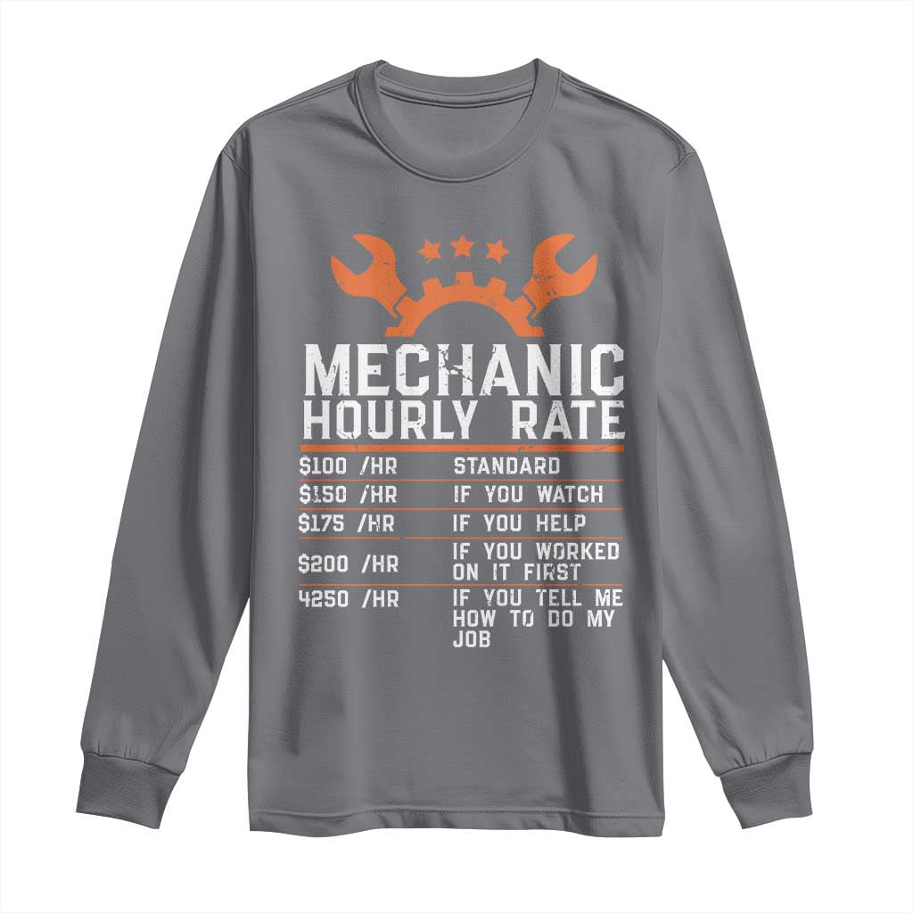 Funny Mechanic Hourly Rate Auto Car Mechanic Labor Rates Long Sleeve Shirt - Wonder Print Shop