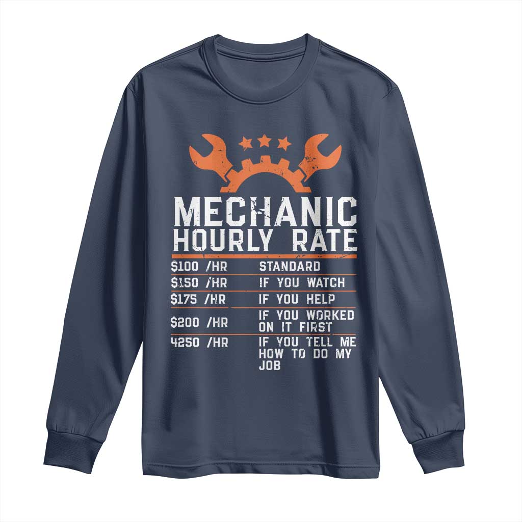 Funny Mechanic Hourly Rate Auto Car Mechanic Labor Rates Long Sleeve Shirt - Wonder Print Shop