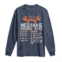 Funny Mechanic Hourly Rate Auto Car Mechanic Labor Rates Long Sleeve Shirt - Wonder Print Shop