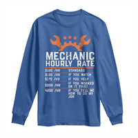 Funny Mechanic Hourly Rate Auto Car Mechanic Labor Rates Long Sleeve Shirt - Wonder Print Shop