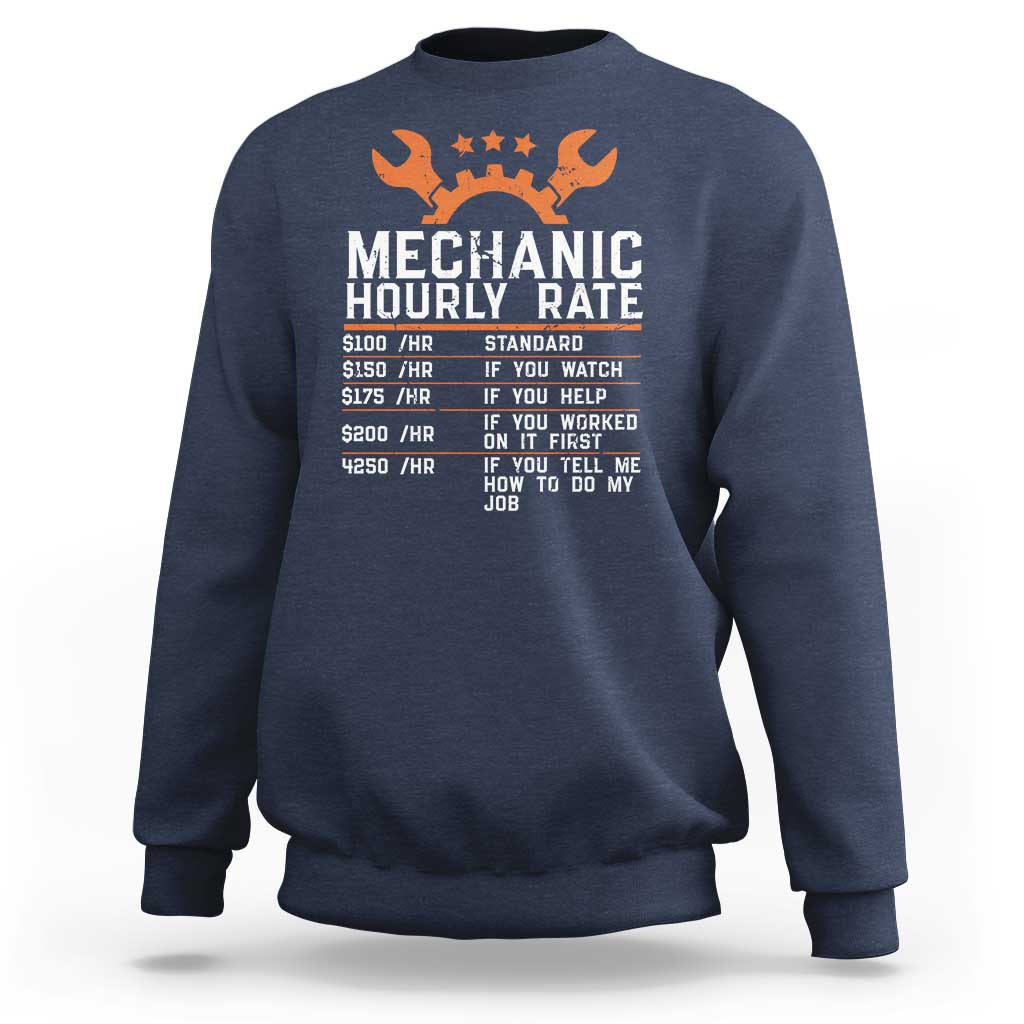 Funny Mechanic Hourly Rate Auto Car Mechanic Labor Rates Sweatshirt - Wonder Print Shop
