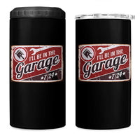 Funny I Will Be In The Garage 4 in 1 Can Cooler Tumbler Car Mechanic Metal Sign - Wonder Print Shop