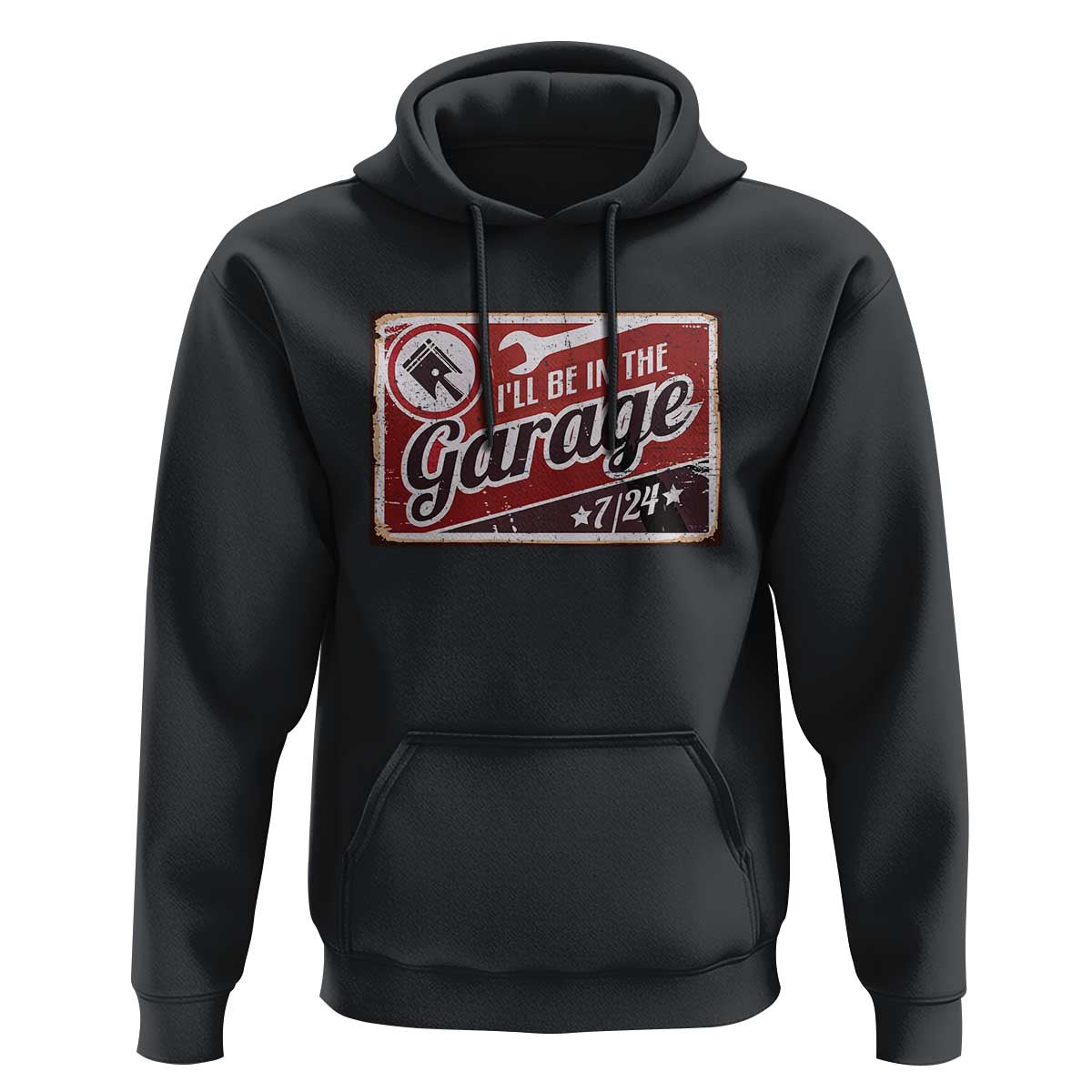 Funny I Will Be In The Garage Hoodie Car Mechanic Metal Sign - Wonder Print Shop
