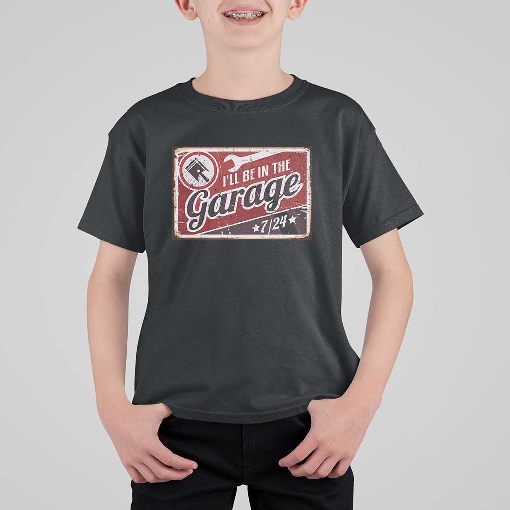 Funny I Will Be In The Garage T Shirt For Kid Car Mechanic Metal Sign - Wonder Print Shop