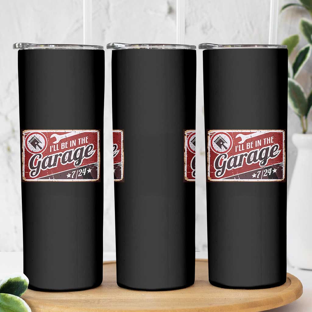 Funny I Will Be In The Garage Skinny Tumbler Car Mechanic Metal Sign - Wonder Print Shop