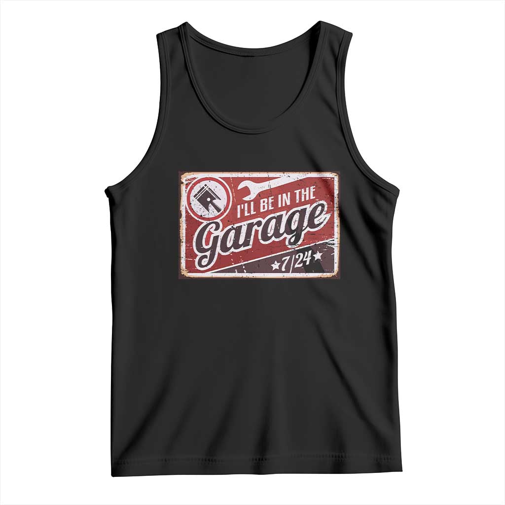 Funny I Will Be In The Garage Tank Top Car Mechanic Metal Sign - Wonder Print Shop