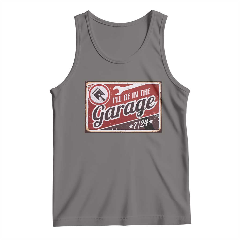 Funny I Will Be In The Garage Tank Top Car Mechanic Metal Sign - Wonder Print Shop