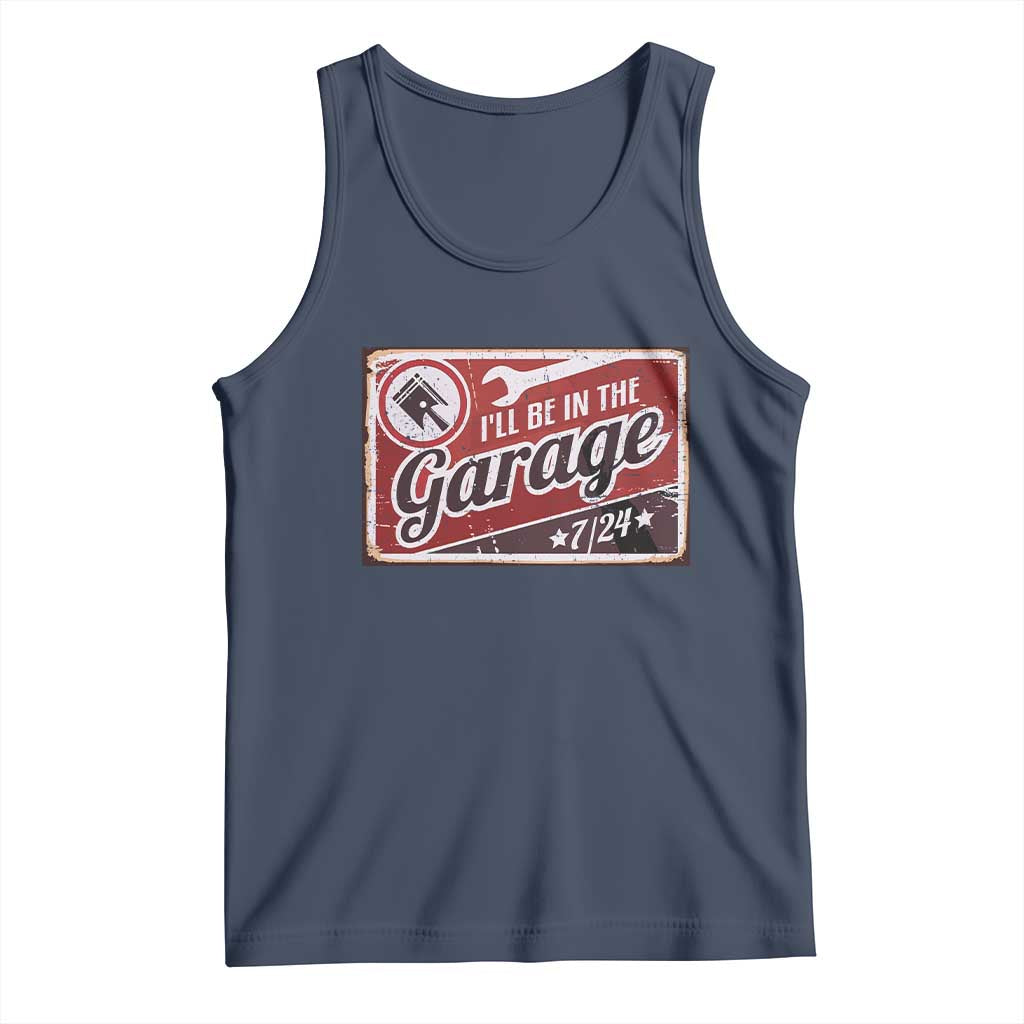 Funny I Will Be In The Garage Tank Top Car Mechanic Metal Sign - Wonder Print Shop