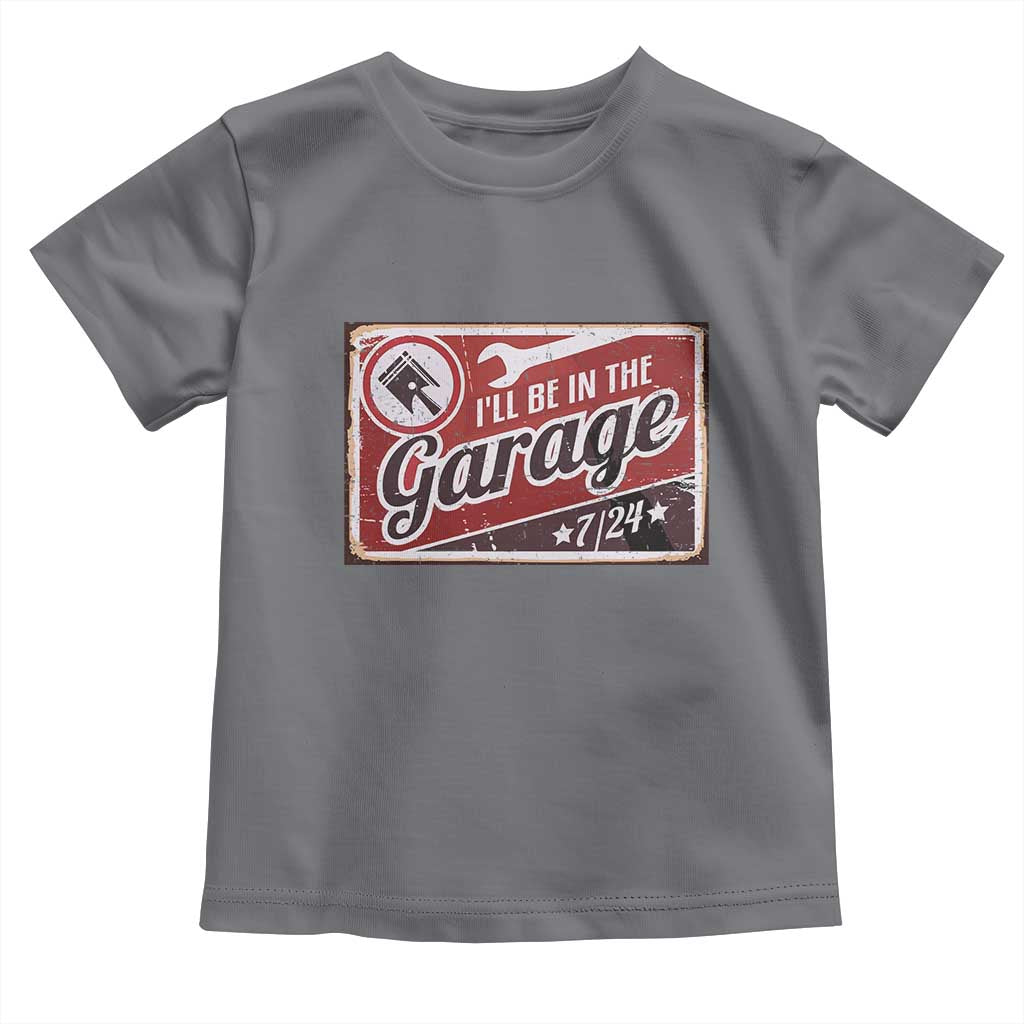 Funny I Will Be In The Garage Toddler T Shirt Car Mechanic Metal Sign - Wonder Print Shop