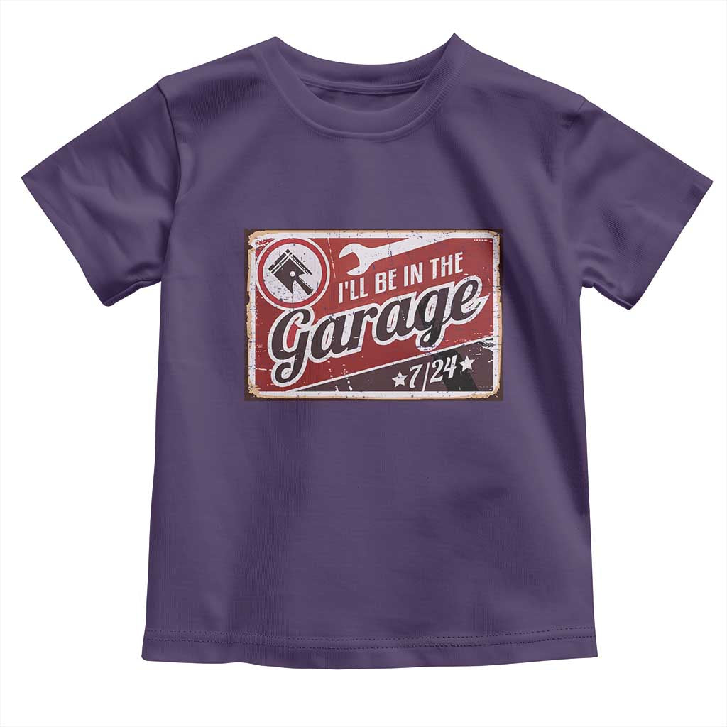 Funny I Will Be In The Garage Toddler T Shirt Car Mechanic Metal Sign - Wonder Print Shop