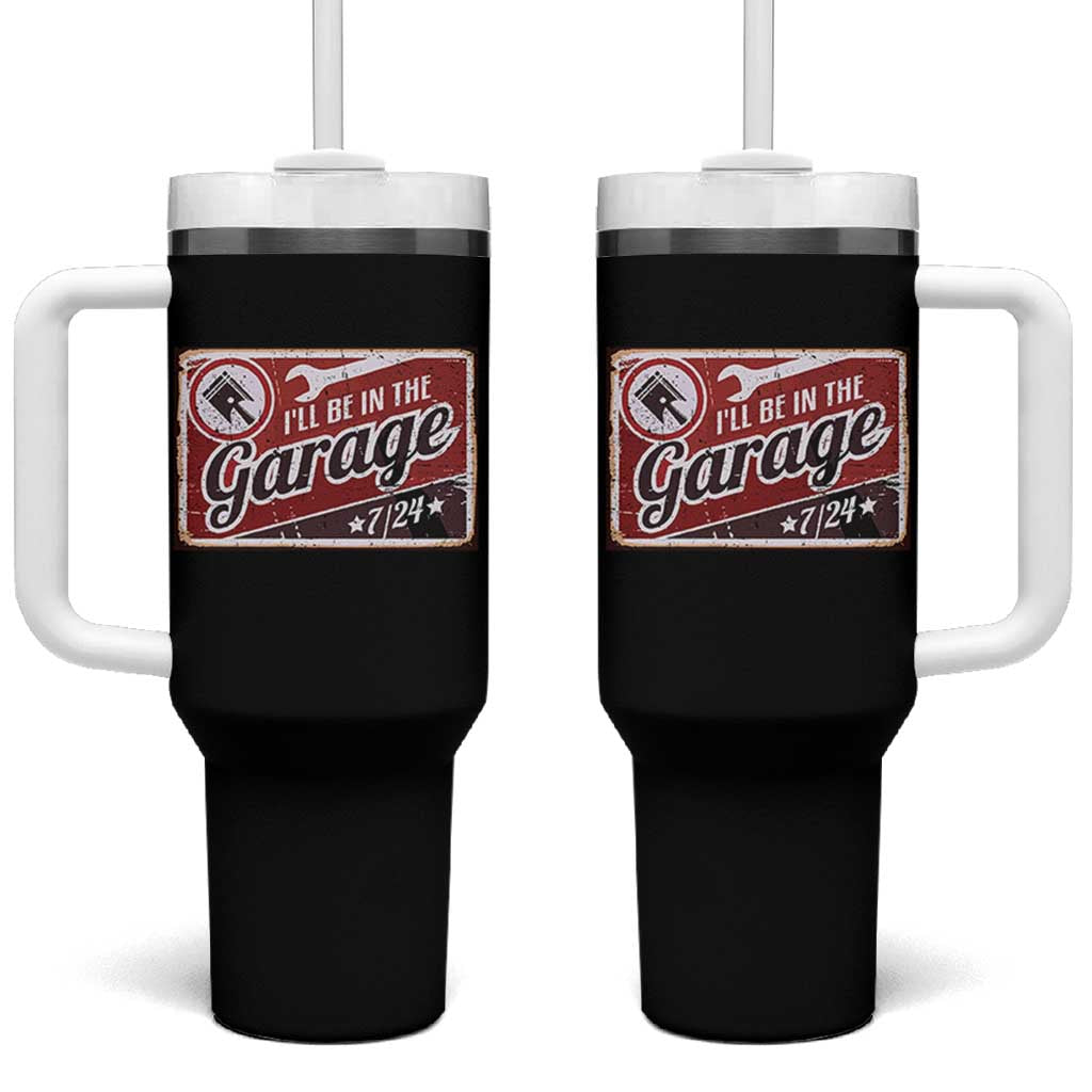 Funny I Will Be In The Garage Tumbler With Handle Car Mechanic Metal Sign - Wonder Print Shop