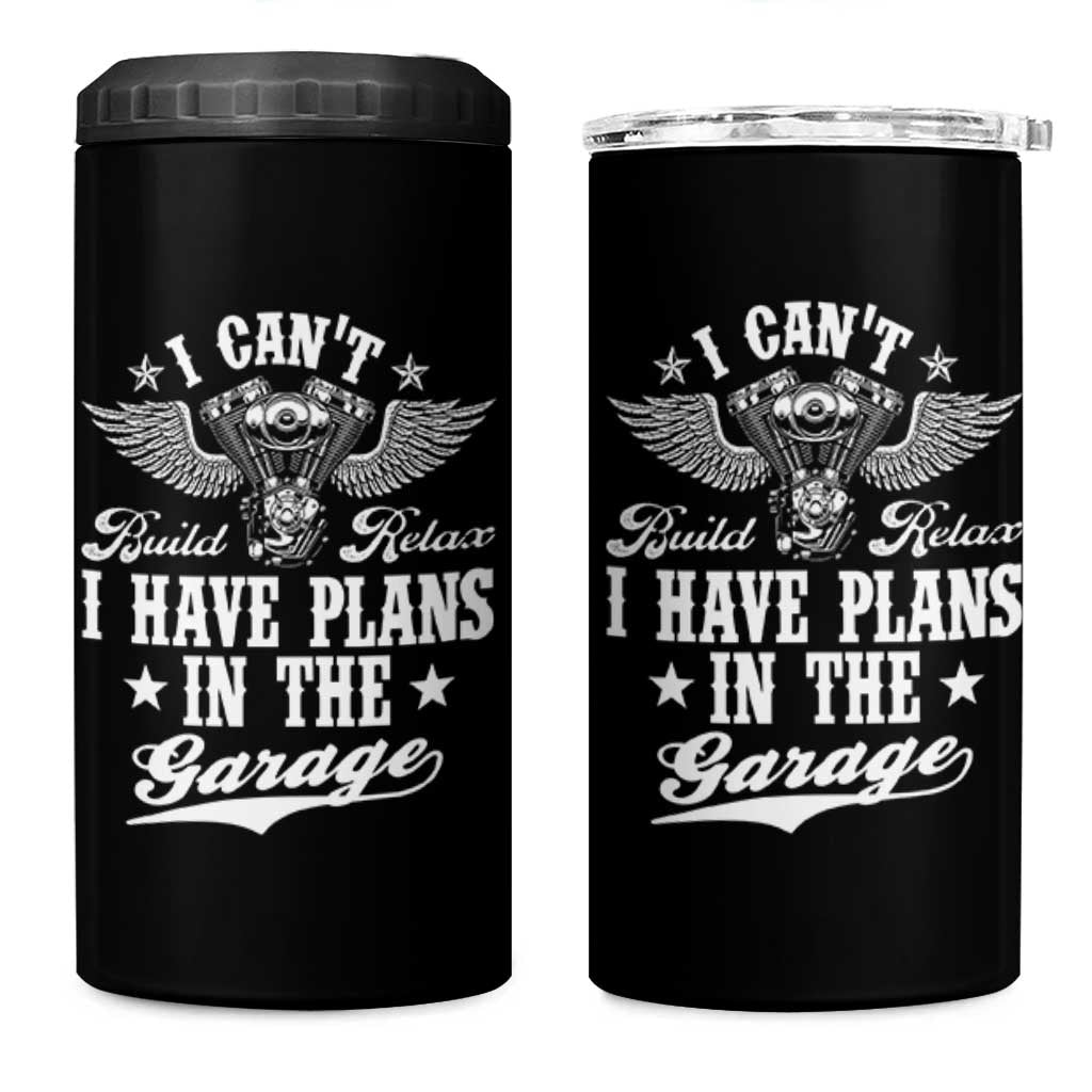 Funny I Cant I Have Plans In The Garage 4 in 1 Can Cooler Tumbler Car Mechanics Fathers Day - Wonder Print Shop