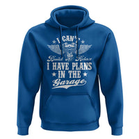 Funny I Cant I Have Plans In The Garage Hoodie Car Mechanics Fathers Day - Wonder Print Shop