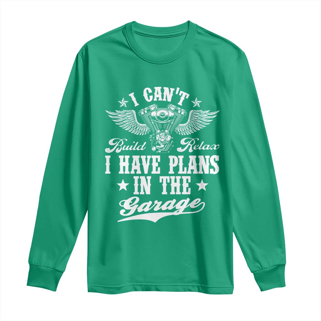Funny I Cant I Have Plans In The Garage Long Sleeve Shirt Car Mechanics Fathers Day - Wonder Print Shop