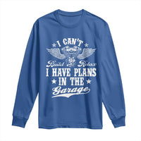 Funny I Cant I Have Plans In The Garage Long Sleeve Shirt Car Mechanics Fathers Day - Wonder Print Shop