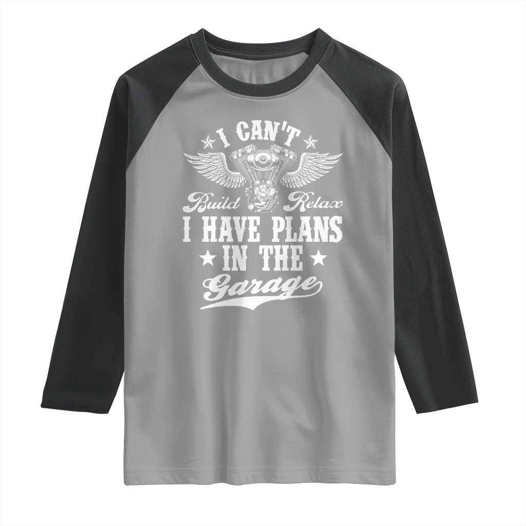 Funny I Cant I Have Plans In The Garage Raglan Shirt Car Mechanics Fathers Day - Wonder Print Shop