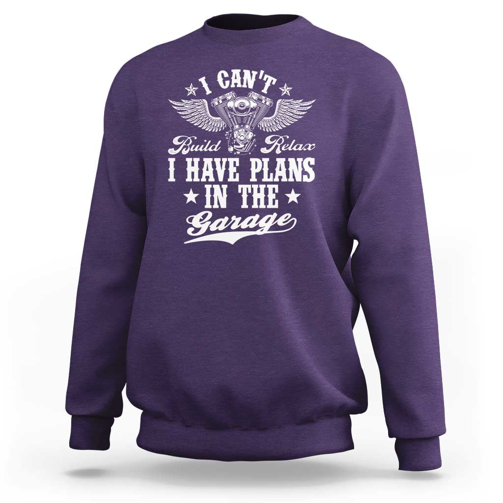 Funny I Cant I Have Plans In The Garage Sweatshirt Car Mechanics Fathers Day - Wonder Print Shop