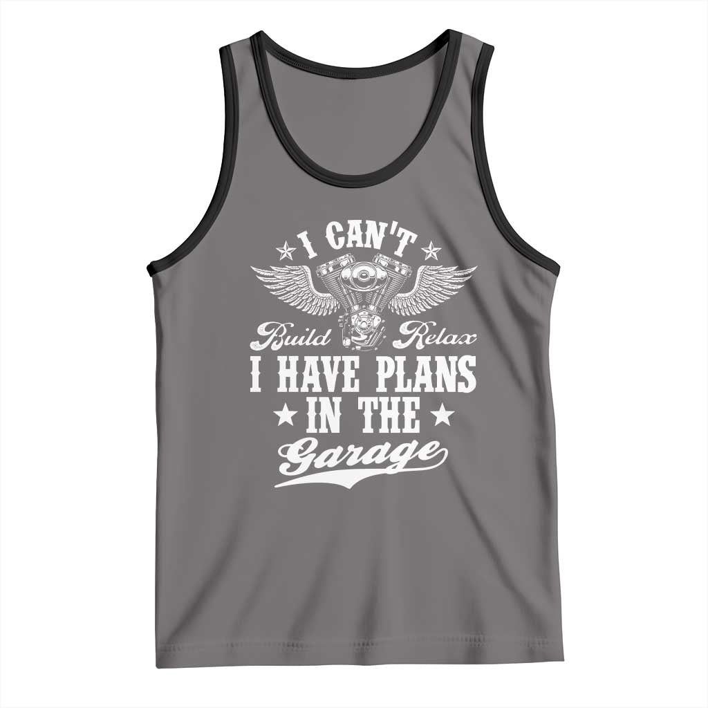 Funny I Cant I Have Plans In The Garage Tank Top Car Mechanics Fathers Day - Wonder Print Shop