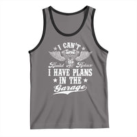Funny I Cant I Have Plans In The Garage Tank Top Car Mechanics Fathers Day - Wonder Print Shop