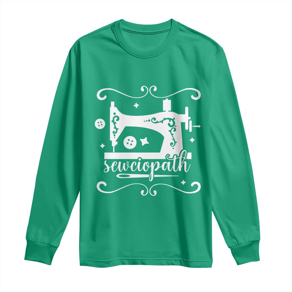 Sewing Lover Long Sleeve Shirt Sewciopath Quilter Sewing Machine - Wonder Print Shop