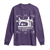 Sewing Lover Long Sleeve Shirt Sewciopath Quilter Sewing Machine - Wonder Print Shop