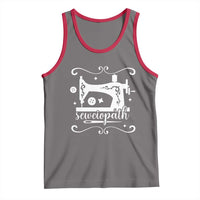 Sewing Lover Tank Top Sewciopath Quilter Sewing Machine - Wonder Print Shop