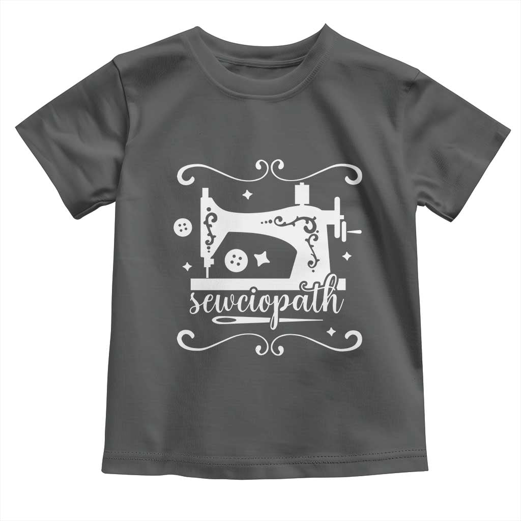 Sewing Lover Toddler T Shirt Sewciopath Quilter Sewing Machine - Wonder Print Shop