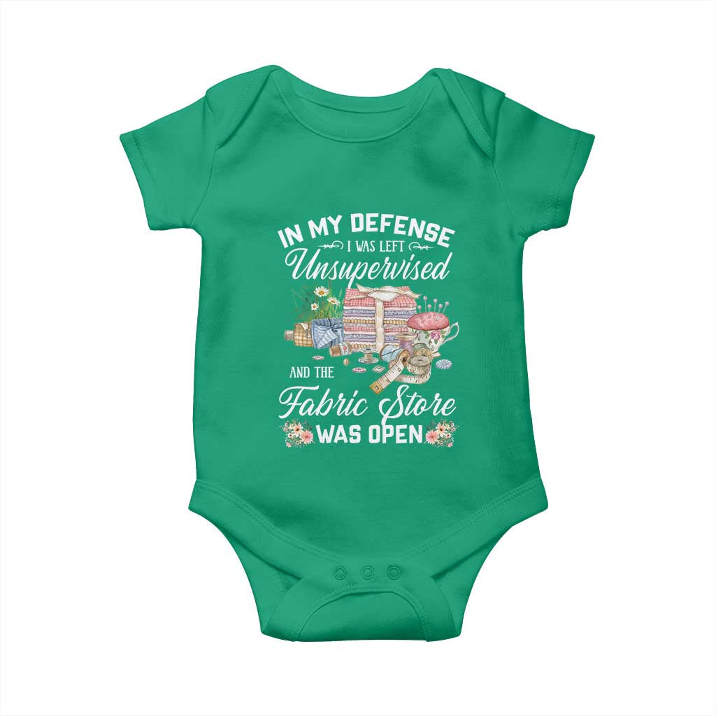Funny Sewing Lover Baby Onesie In My Defense I Was Left Unsupervised And The Fabric Store Was Open - Wonder Print Shop
