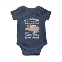 Funny Sewing Lover Baby Onesie In My Defense I Was Left Unsupervised And The Fabric Store Was Open - Wonder Print Shop
