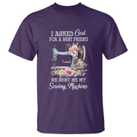 Funny Sewing Lover T Shirt I Asked God For A Best Friend He Sent Me My Sewing Machine - Wonder Print Shop