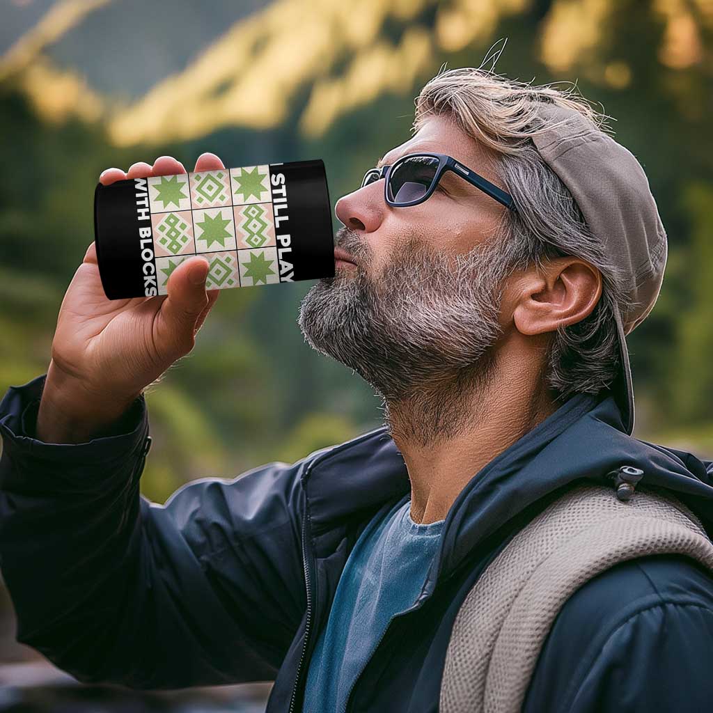 Funny Quilting Sewing Lover 4 in 1 Can Cooler Tumbler I Still Play With Blocks Quilter - Wonder Print Shop