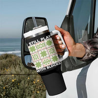 Funny Quilting Sewing Lover Tumbler With Handle I Still Play With Blocks Quilter - Wonder Print Shop