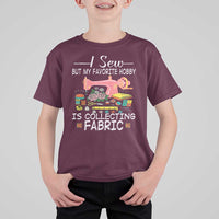 Funny Sewing Lover T Shirt For Kid I Sew But My Favorite Hobby Is Collecting Fabric - Wonder Print Shop