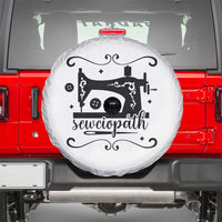 Sewing Lover Spare Tire Cover Sewciopath Quilter Seamstress - Wonder Print Shop