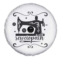 Sewing Lover Spare Tire Cover Sewciopath Quilter Seamstress - Wonder Print Shop