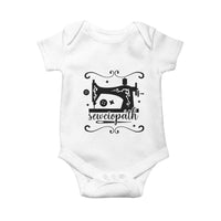 Sewing Lover Baby Onesie Sewciopath Quilter Seamstress - Wonder Print Shop