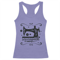 Sewing Lover Racerback Tank Top Sewciopath Quilter Seamstress - Wonder Print Shop