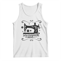 Sewing Lover Tank Top Sewciopath Quilter Seamstress - Wonder Print Shop