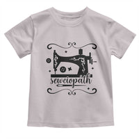 Sewing Lover Toddler T Shirt Sewciopath Quilter Seamstress - Wonder Print Shop