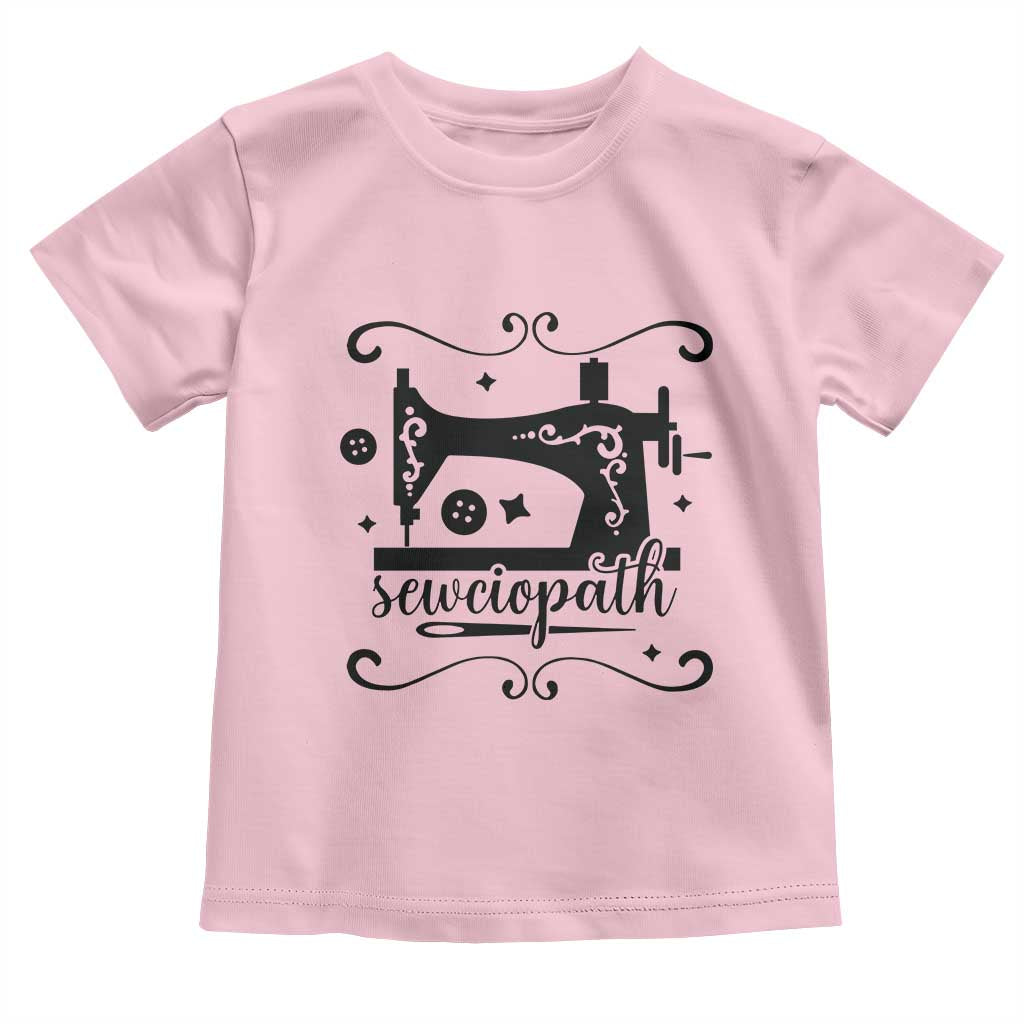 Sewing Lover Toddler T Shirt Sewciopath Quilter Seamstress - Wonder Print Shop
