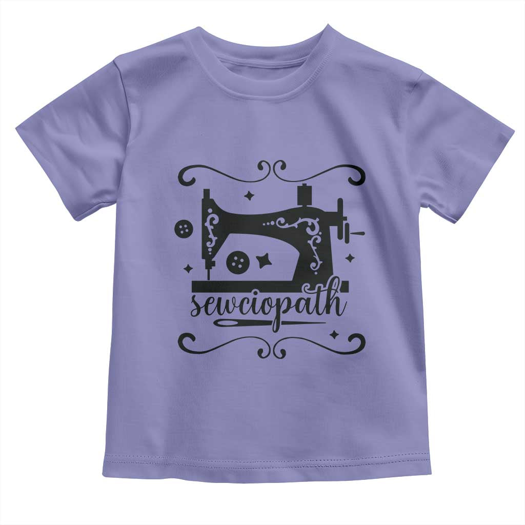 Sewing Lover Toddler T Shirt Sewciopath Quilter Seamstress - Wonder Print Shop
