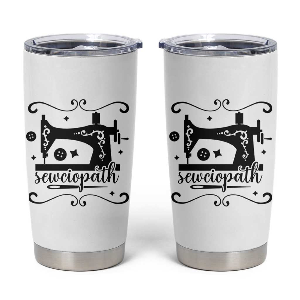 Sewing Lover Tumbler Cup Sewciopath Quilter Seamstress - Wonder Print Shop