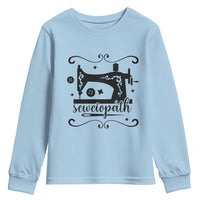 Sewing Lover Youth Sweatshirt Sewciopath Quilter Seamstress - Wonder Print Shop