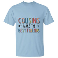 Funny Cousin Crew T Shirt Cousins Make The Best Friends Family Matching - Wonder Print Shop